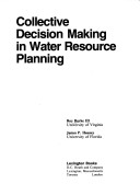 Cover of Collective Decision Making in Water Resource Planning