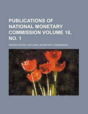 Book cover for Publications of National Monetary Commission Volume 18, No. 1