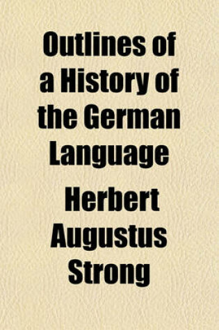 Cover of Outlines of a History of the German Language