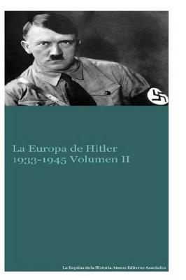 Book cover for La Europa de Hitler 1933-1945 Volumen II