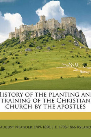 Cover of History of the Planting and Training of the Christian Church by the Apostles Volume 35