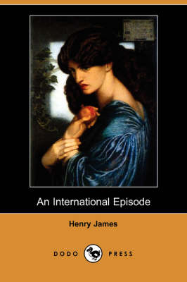 Book cover for An International Episode (Dodo Press)