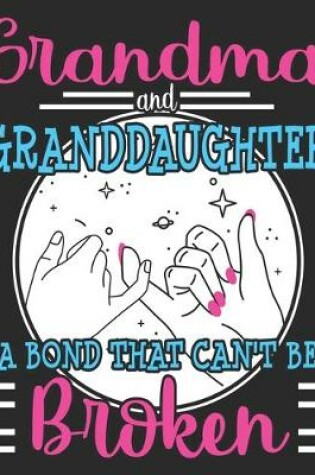 Cover of Grandma And Granddaughter A Bond That Can't Be Broken