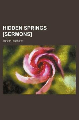 Cover of Hidden Springs [Sermons]