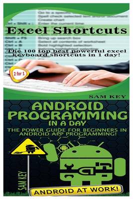 Cover of Excel Shortcuts & Android Programming in a Day!