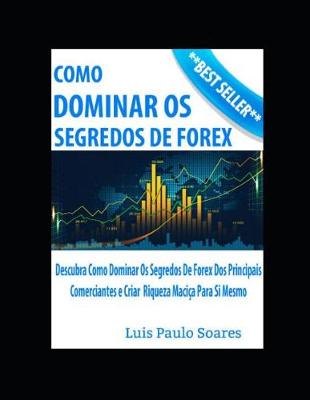 Book cover for Como Dominar Os Segredos De Forex