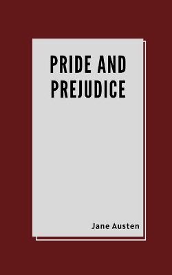 Cover of Pride and Prejudice by Jane Austen