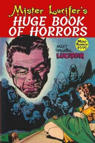 Cover of Mister Lucifer's Huge Book Of Horrors