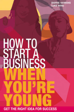 Cover of How to Start a Business When You're Young