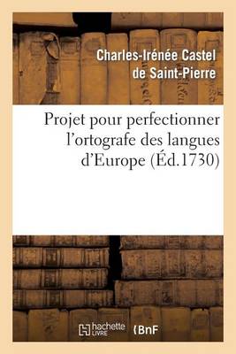 Book cover for Projet Pour Perfectionner l'Ortografe Des Langues d'Europe