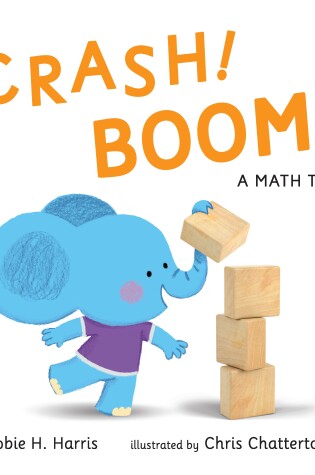 Cover of CRASH! BOOM! A Math Tale