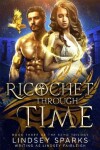 Book cover for Ricochet Through Time