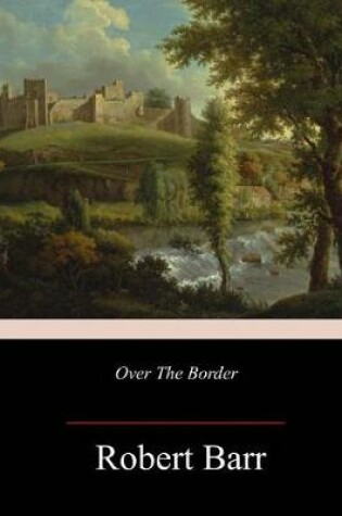 Cover of Over The Border