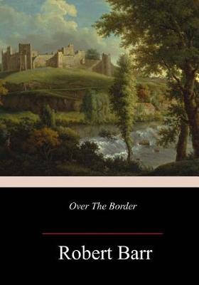 Book cover for Over The Border