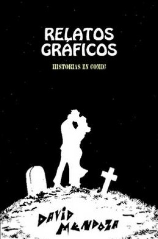 Cover of Relatos Gr Ficos