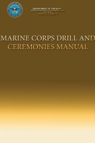 Cover of Marine Corps Drill and Ceremonies Manual