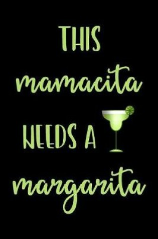 Cover of This Mamacita Needs a Margarita