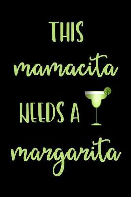 Book cover for This Mamacita Needs a Margarita