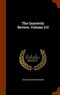 Book cover for The Quarterly Review, Volume 113
