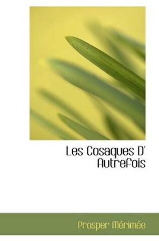 Cover of Les Cosaques D' Autrefois