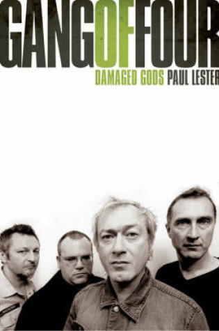 Cover of Gang of Four, The: Damaged Gods