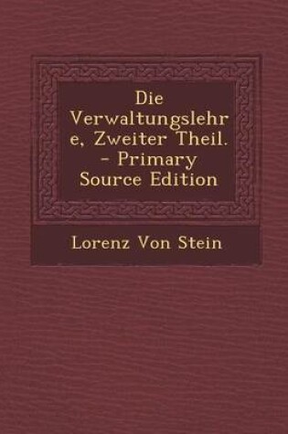 Cover of Die Verwaltungslehre, Zweiter Theil.