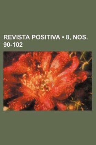Cover of Revista Positiva (8, Nos. 90-102)