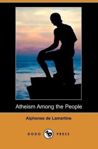 Cover of Atheism Among the People (Dodo Press)