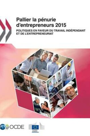 Cover of Pallier la p�nurie d'entrepreneurs 2015