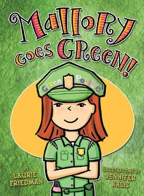 Book cover for Mallory Goes Green!