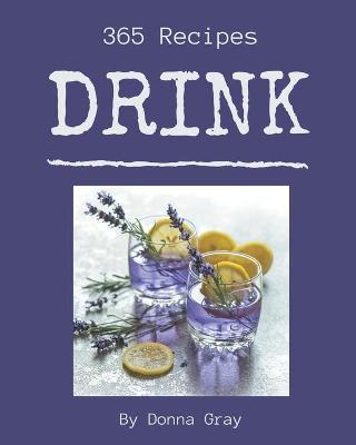 Book cover for 365 Drink Recipes