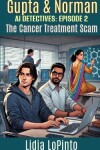 Book cover for The Cancer Cure Scam