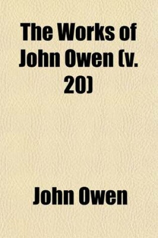 Cover of The Works of John Owen (Volume 20)