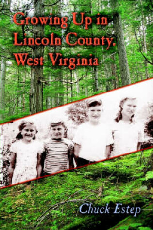 Cover of Growing Up in Lincoln County, West Virginia