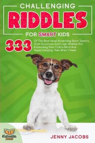 Cover of Challenging Riddles For Smart Kids