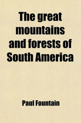 Cover of The Great Mountains and Forests of South America