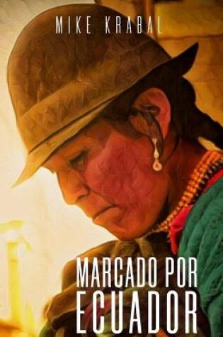 Cover of Marcado Por Ecuador