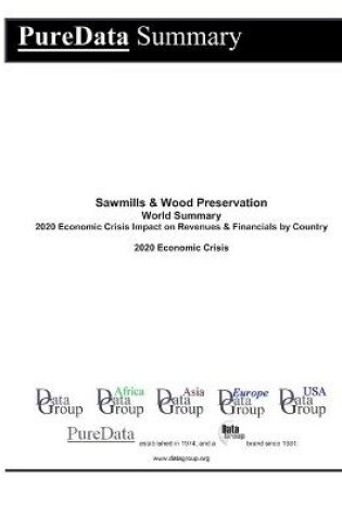 Cover of Sawmills & Wood Preservation World Summary