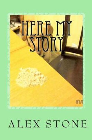 Cover of Here My Story