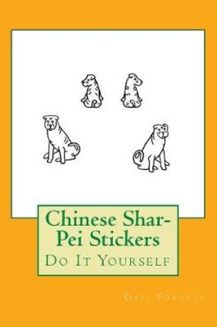 Cover of Chinese Shar-Pei Stickers