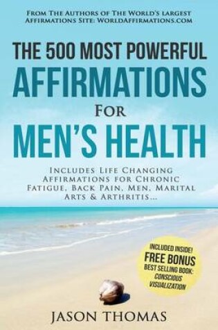 Cover of Affirmation the 500 Most Powerful Affirmations for Men's Health