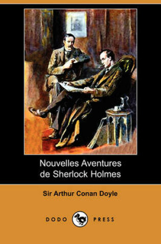 Cover of Nouvelles Aventures de Sherlock Holmes (Dodo Press)