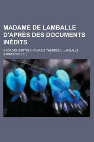 Cover of Madame de Lamballe D'Apres Des Documents Inedits