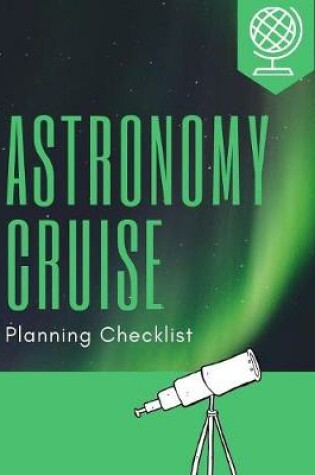 Cover of Astronomy Cruise Planning Checklist