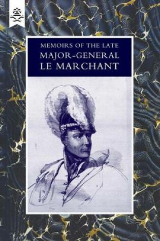 Cover of Memoirs of the Late Major-General Le Marchant