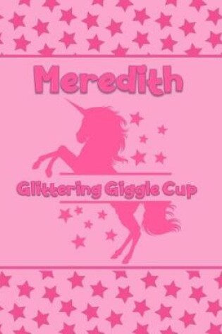 Cover of Meredith Glittering Giggle Cup