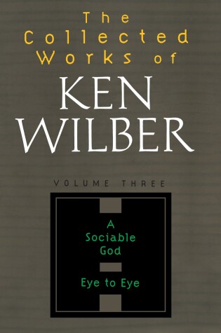 Cover of The Collected Works of Ken Wilber, Volume 3