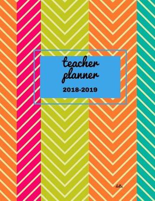 Book cover for Teacher Planner 2018 - 2019 Delta