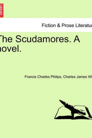 Cover of The Scudamores. a Novel.