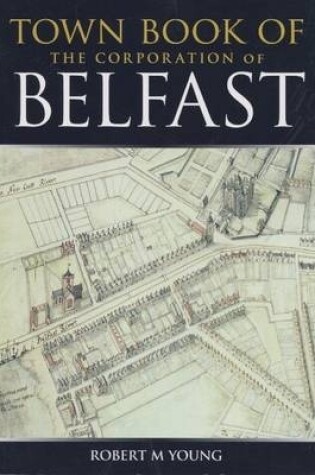 Cover of Town Book of Belfast